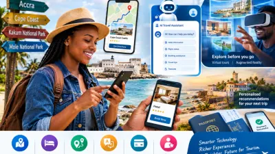 The importance of technology and artificial intelligence in tourism — MyJoyOnline
