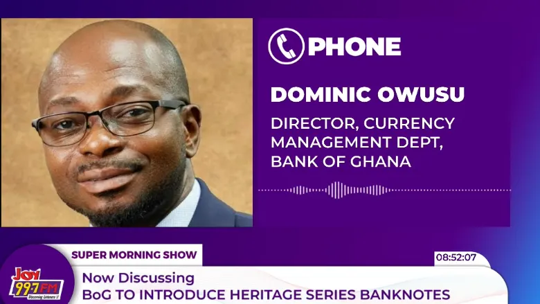 Heritage Series Cedi notes to modernise cedi while preserving national identity – BoG — photograph supplied by MyJoyOnline