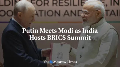 Putin Meets Modi as India Hosts BRICS Summit — The Moscow Times
