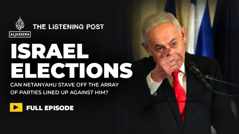 Netanyahu’s fight to own the election narrative — photograph supplied by Al Jazeera