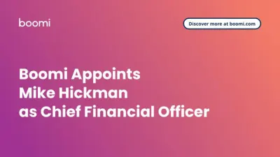 Boomi Appoints Mike Hickman as Chief Financial Officer — ITWeb